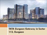 TATA Gurgaon Gateway in Sector 113, Gurgaon