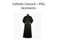 Catholic Cassock - PSG Vestments (1) PowerPoint PPT Presentation