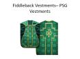 Fiddleback Vestments - PSG Vestments (1) PowerPoint PPT Presentation