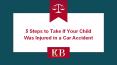5 Steps to Take If Your Child Was Injured in a Car Accident PowerPoint PPT Presentation