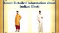 Know detailed information about Indian Dhoti PowerPoint PPT Presentation