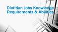 Requirements & Abilities For Dietitian Jobs PowerPoint PPT Presentation