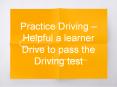 Practice Driving - Helping a Learner Driver to Pass the Driving Test PowerPoint PPT Presentation