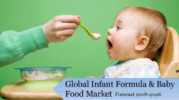 Global infant formula & baby food market