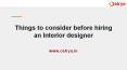 Things to consider before hiring an Interior designer 6 PowerPoint PPT Presentation