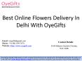 Best Online Flowers Delivery In Delhi With OyeGifts PowerPoint PPT Presentation