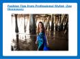 Fashion Tips from Professional Stylist -Zoe Hennessey PowerPoint PPT Presentation