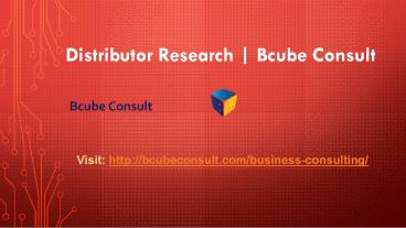 Distributor Research | Bcube Consult