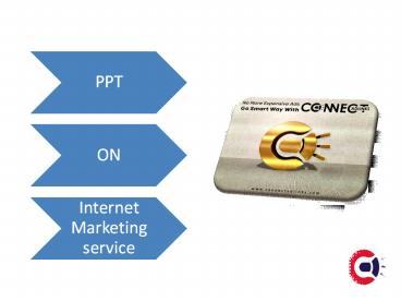 Choose Internet Marketing as your promotional strategy