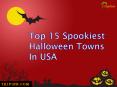Top 15 Spookiest Halloween Towns In USA PowerPoint PPT Presentation