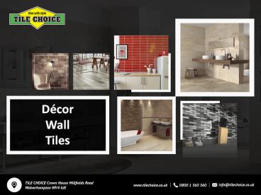 Decor Wall Tiles - Tile Choice presentation | free to download