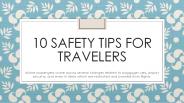 10 Safety Tips for Travelers