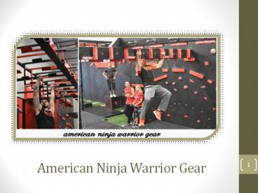 American Ninja Warrior Gear - Key to Fitness
