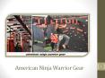 American Ninja Warrior Gear - Key to Fitness PowerPoint PPT Presentation