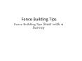 Fence Building Tips PowerPoint PPT Presentation