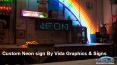 Custom Neon sign By Vida Graphics & Signs PowerPoint PPT Presentation