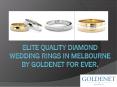 Elite quality Diamond Wedding rings in melbourne by goldenet for ever.