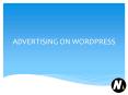 ADVERTISING ON WORDPRESS PowerPoint PPT Presentation