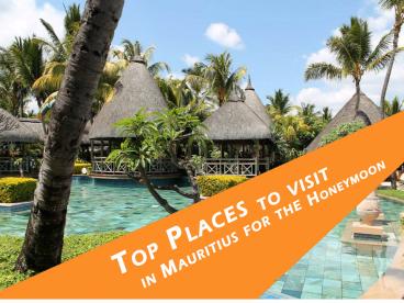 Top Places to visit in Mauritius for the Honeymoon