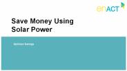 Save Money Using Solar Power