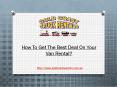 How To Get The Best Deal On Your Van Rental?