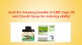 Avail the Amazing benefits of CBD Vape Oil and Cloud9Syrup for restoring vitality! PowerPoint PPT Presentation