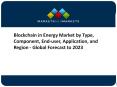 Blockchain in Energy Market Projected to Grow at a CAGR of 78.32% from 2018 to 2023 PowerPoint PPT Presentation