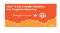 How to Configure Magento Analytics Ecommerce Tracking PowerPoint PPT Presentation