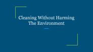 Cleaning Without Harming The Environment