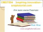 CMGT554   Inspiring Innovation--snaptutorial.com