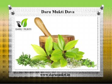 Daru Mukti Dava best ayurvedic medicine to get rid of addiction - Navchetana Kendra