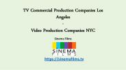 Video production companies NYC - Los Angeles