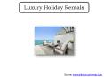 Luxury Holiday Rentals PowerPoint PPT Presentation