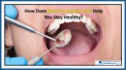 How does Routine Dental Care Help you Stay Healthy