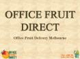 Office Fruit Delivery Melbourne PowerPoint PPT Presentation
