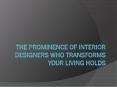 Prominence of Interior Designers PowerPoint PPT Presentation