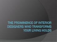 Prominence of Interior Designers
