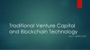 Traditional Venture Capital Vs Blockchain Technology.
