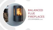 Balanced Flue Fireplaces