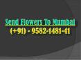 Send Flowers To Mumbai | 9582-1481-41 PowerPoint PPT Presentation