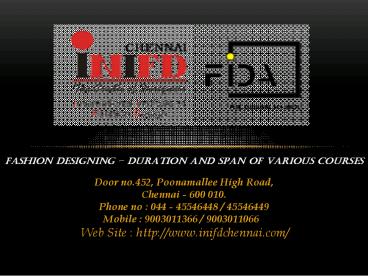 Fashion Designing - duration and span of various Courses