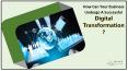 How can your Business Undergo a Successful Digital Transformation PowerPoint PPT Presentation