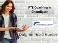 PTE Coaching in Chandigarh, PTE institute in Chandigarh PowerPoint PPT Presentation