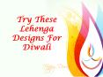 Look Out Amazing Lehenga Patterns For Diwali PowerPoint PPT Presentation