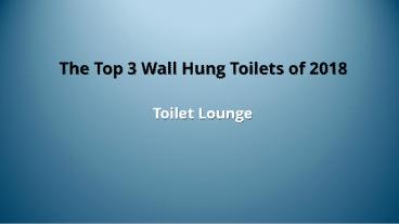 Top Wall Hung Toilets - Buying Guide & Reviews (1)