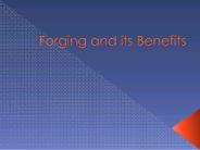 Forging and its Benefits