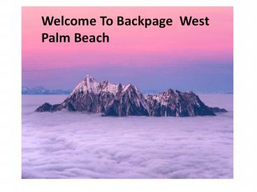 Backpage West Palm Beach is Sites like backpage.
