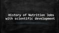 History of Nutrition Jobs with scientific development PowerPoint PPT Presentation