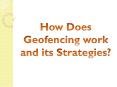 How Does Geofencing work and its Strategies? PowerPoint PPT Presentation