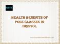 Health Benefits of Pole Classes in Bristol | Maya Dance and Fitness PowerPoint PPT Presentation